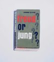 Freud or Jung? - Edward Glover